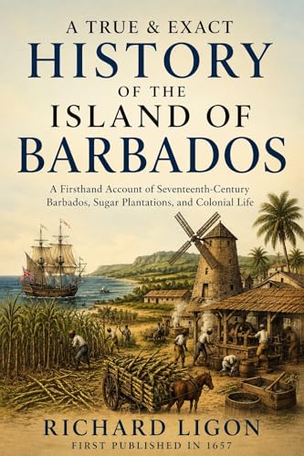 A True & Exact History of the Island of Barbados