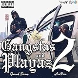  Gangstas And Playaz 2 [Explicit]