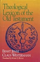 Theological Lexicon of the Old Testament, Vol. 1 B001VKEG7Q Book Cover