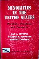 Minorities in the United States: Problems, Progress, and Prospects 0818302429 Book Cover