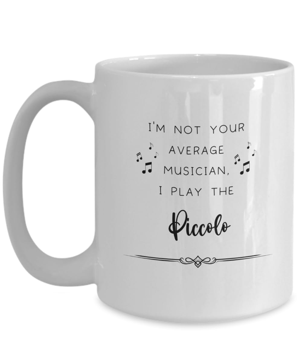 Piccolo Coffee Mug, Gifts for Best Musician Ever, Gift for Piccolo Player, Christmas, Birthday, Event Present
