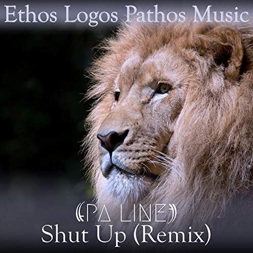 Pathos Music Amazon.co.jp: Shut Up : Ethos Logos Pathos Music and PA Line: Digital Music