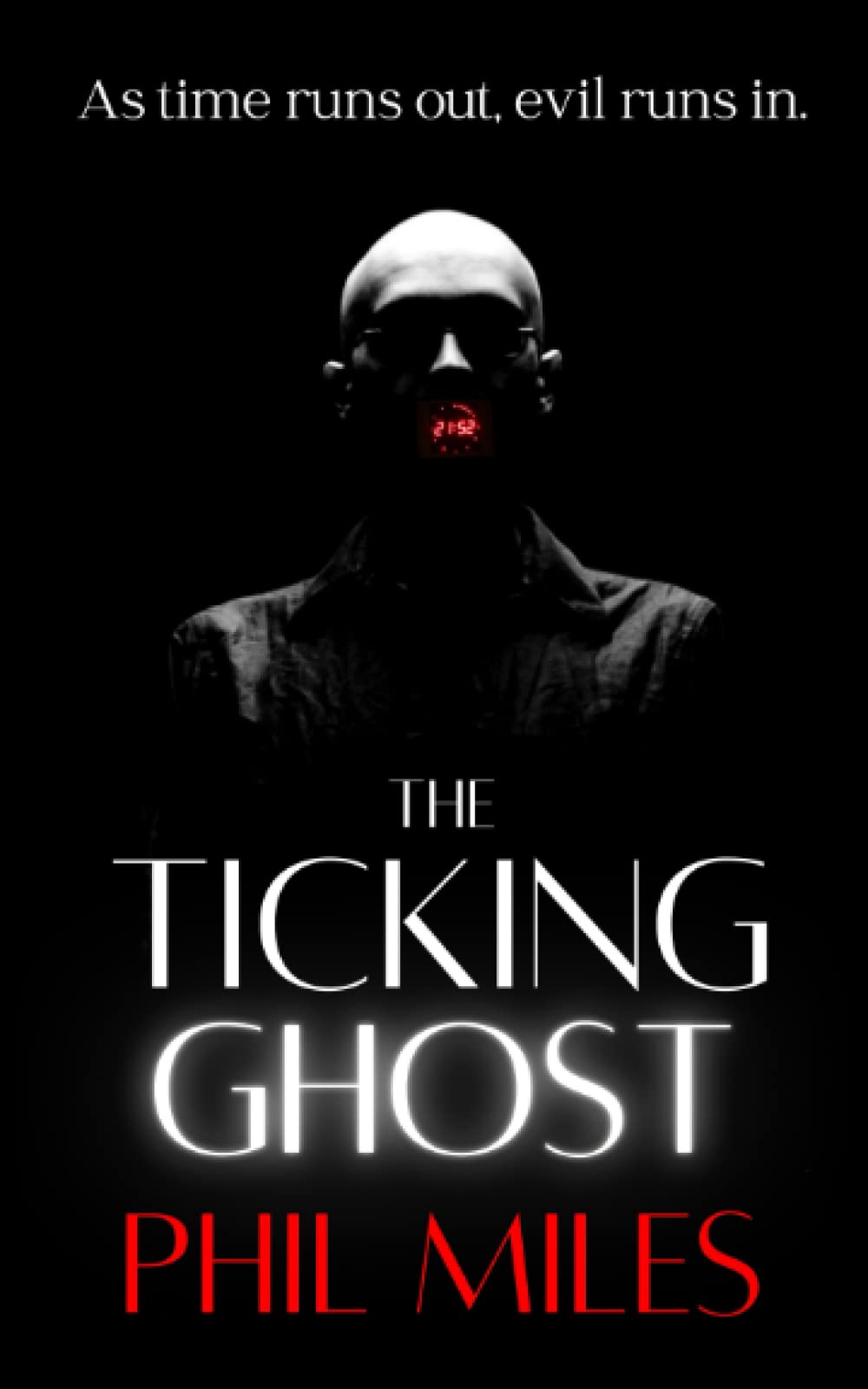 The Ticking Ghost: A horror thriller
