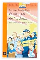 En un lugar de Atocha / In a Place of Atocha (El Barco De Vapor / the Steamboat) 8434833611 Book Cover