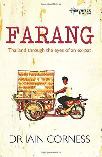 Maverick House Farang: Thailand Through the Eyes of an Expat