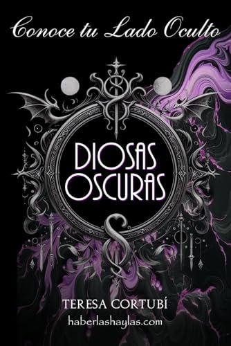 Diosas Oscuras - Conoce tu Lado Oculto: Conecta con la Energía de las Reinas de la Sombra