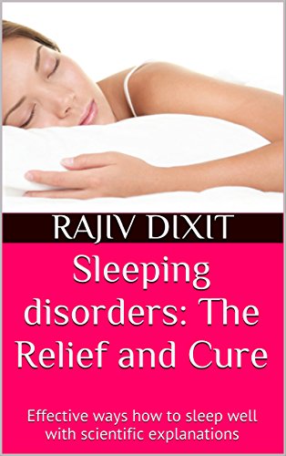 Sleeping disorders: The Relief and Cure: Effective...