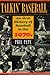 Talkin' Baseball: An Oral History of Baseball in the 1970s