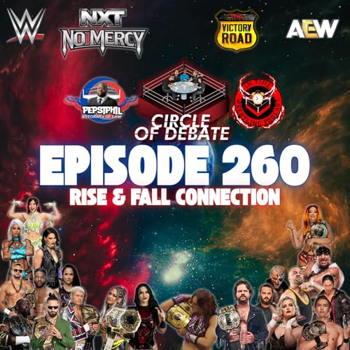 Circle Of Debate - Rise & Fall Connection (WWE/AEW/NXT/TNA) Podcast Por arte de portada