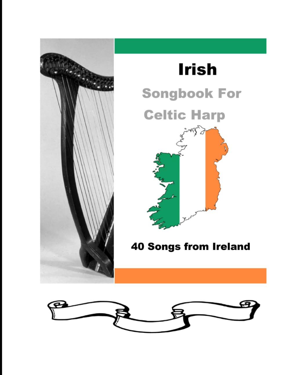 Irish Songbook for Harp: 40 Songs from Ireland for Celtic Harp (40 Songs for Celtic Harp)