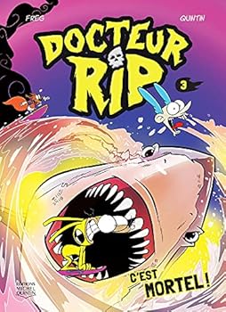 Hardcover DOCTEUR RIP V 03 C'EST MORTEL ! [French] Book