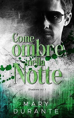 Come ombre nella notte (Shadows Vol. 1) (Italian Edition)