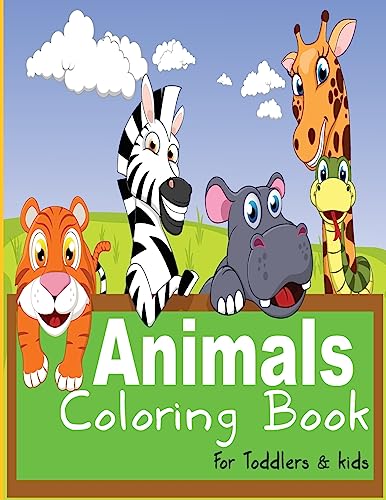 Animals coloring book for Toddlers and kids: Children Activity Book for Kids Ages 2-4, 4-8 , Great Gift for Boys and Girls