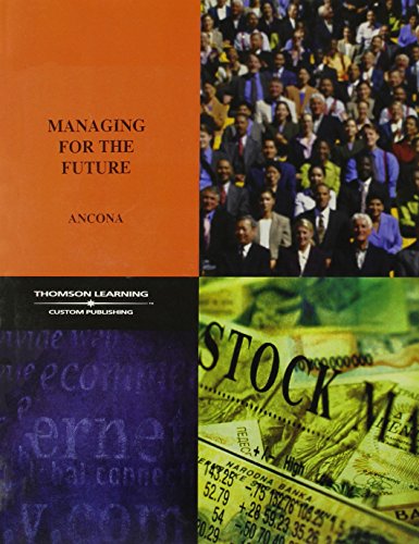 Managing for the Future: Organizational Behavior & Processes: Module 1