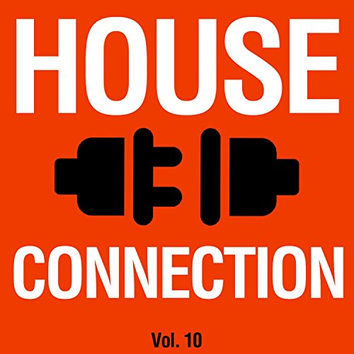 Amazon.co.jp House Connection. Vol. 10 VARIOUS ARTISTS デジタルミュージック