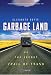Garbage Land: On the Secret Trail of Trash