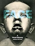 Face: A Visual Odyssey (The MIT Press)
