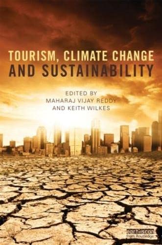 Tourism, Climate Change and Sustainability      1st Edition