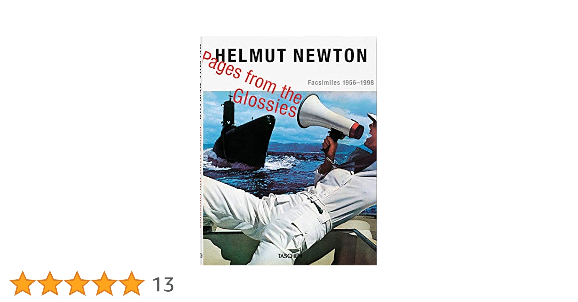 アート・デザイン・音楽 Helmut Newton Pages from the Glossies Helmut Newton. Pages from the Glossies: Facsimiles 1956-1998