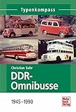  DDR-Omnibusse: 1945-1990 (Typenkompass)