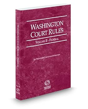 Paperback Washington Court Rules - Federal, 2016 ed. (Vol. II, Washington Court Rules) Book