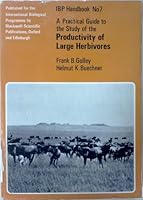 Practical Guide to the Study of Productivity of Large Herbivores (International Biological Programme) 0632055308 Book Cover