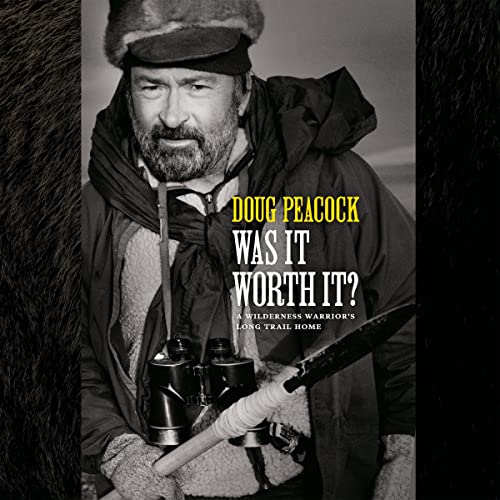 Was It Worth It? by Doug Peacock episode artwork