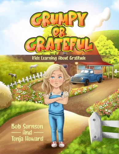 Grumpy or Grateful: Kids Learning About Gratitude (1) (Virtues and Values)