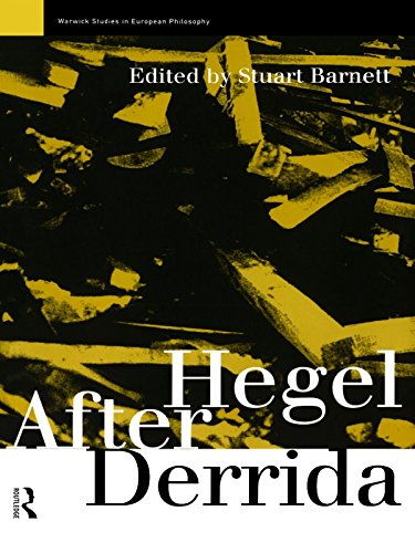 Hegel After Derrida (Warwick Studies in European Philosophy)