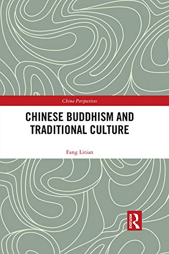 Chinese Buddhism and Traditional Culture (China Perspectives)      1st Edition, Kindle Edition