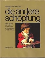 Die andere Schopfung: Geschichte der fruhen Automaten in Wirklichkeit und Dichtung 3524690319 Book Cover