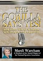 Say Yes to the Gorilla! 1981432914 Book Cover