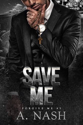 Save Me: A Mafia/Priest MM (Forgive Me Book 3)