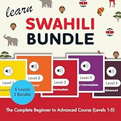 Learn Swahili Bundle: The Complete Beginner to Advanced Course (Levels 1-5) Audiolibro Por Innovative Language Learning LLC arte de portada