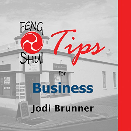 Feng Shui Tips for Business (Master Jodi's Feng Shui Tips series Book 3) (English Edition)