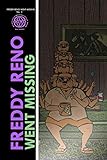  Freddy Reno Went Missing: The Wheel of Dharma Turns for Switchblade Paulie (English Edition)