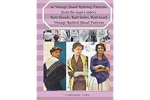 26 Vintage Shawl Knitting Patterns from the 1940's-1960's: Knit Shawls, Knit Stoles,...