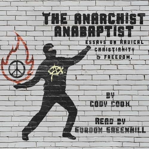 The Anarchist Anabaptist by Cody Cook episode artwork