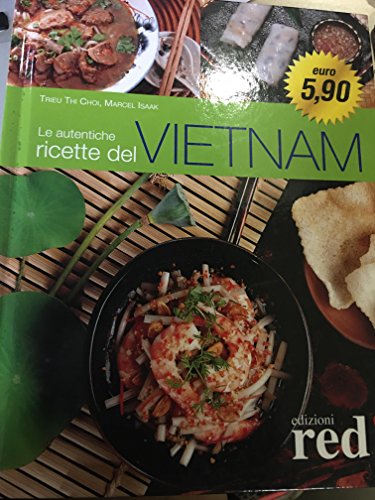 Le autentiche ricette del Vietnam