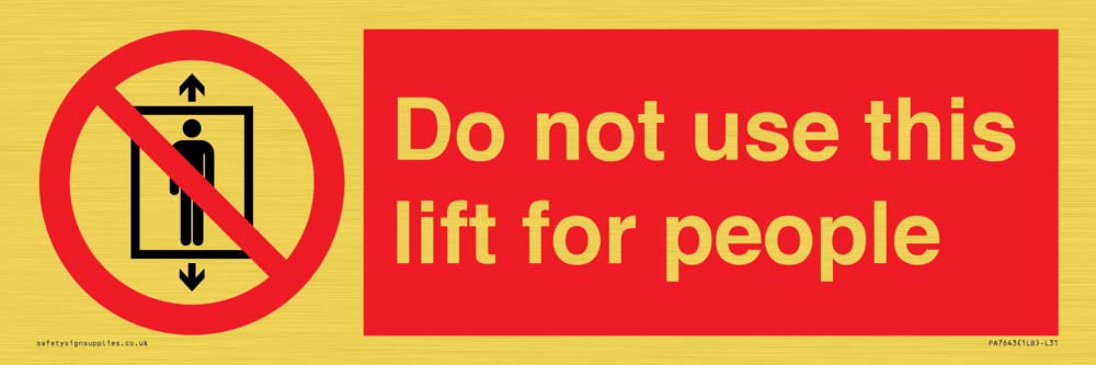 Do not use this lift for people Sign - 300x100mm - L31