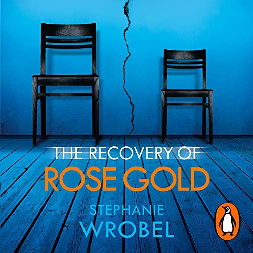 The Recovery of Rose Gold (Audio Download) Stephanie Wrobel, Megan