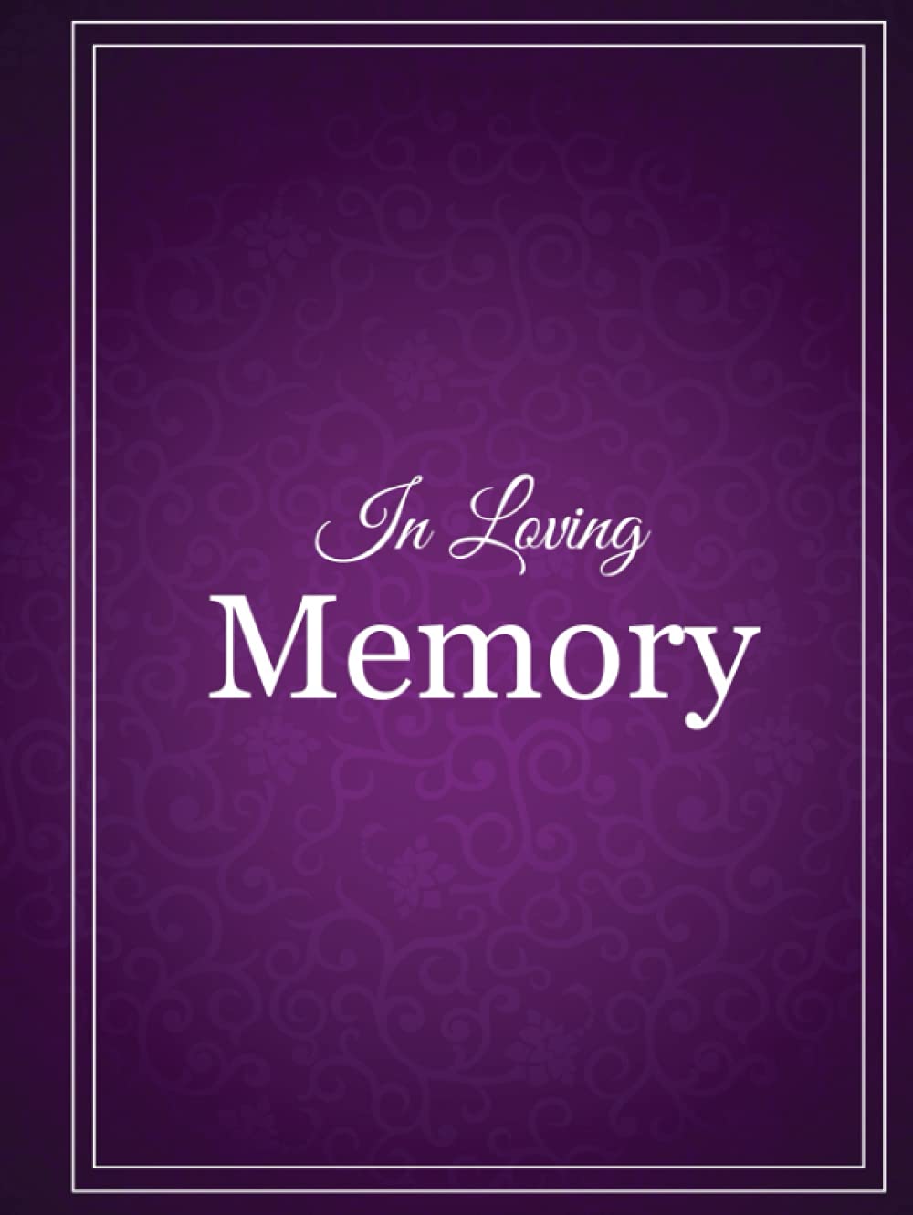 Funeral Guest Book Purple Hardcover: For Memorial Service Sign Book Remembrance Celebration Of Life Condolence