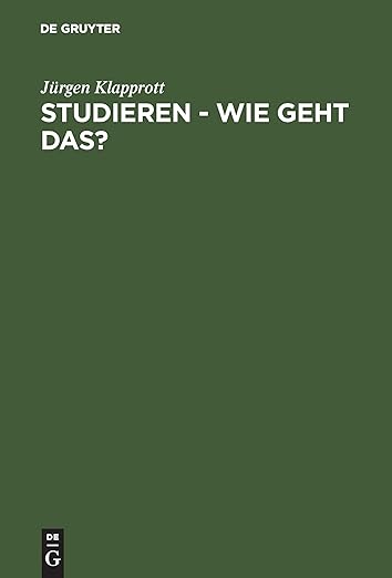 Studieren - wie geht das?: Wissenschaftliches, organisatorisches und persönliches Know-how für ein erfolgreiches Studium der Sozialen Arbeit (German Edition)