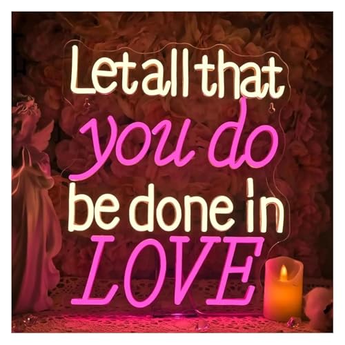 Enseigne au lettrage néon All That You Do Be Done In Love cadeau idéal mariage