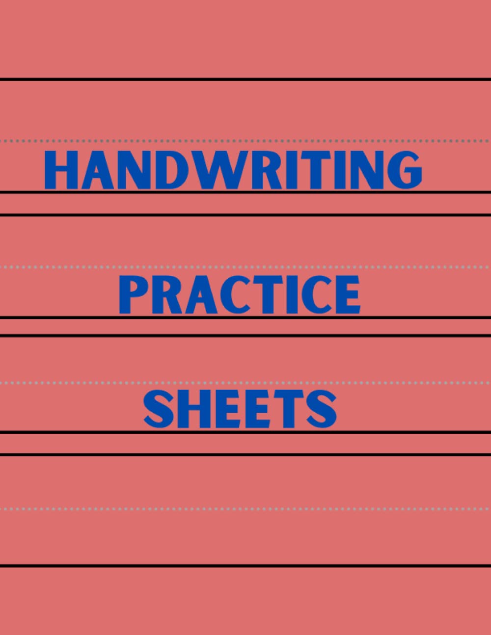 HANDWRITING PRACTICE SHEETS