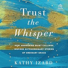 Trust the Whisper Audiolibro Por Kathy Izard arte de portada