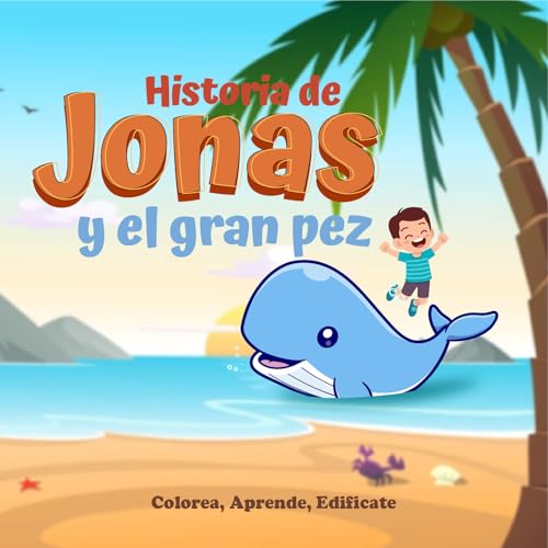 Historia de Jonas y el Gran Pez: Una Aventura Bíblica para Niños