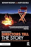 Directors Tell the Story: Master the Craft of Television and Film Directing