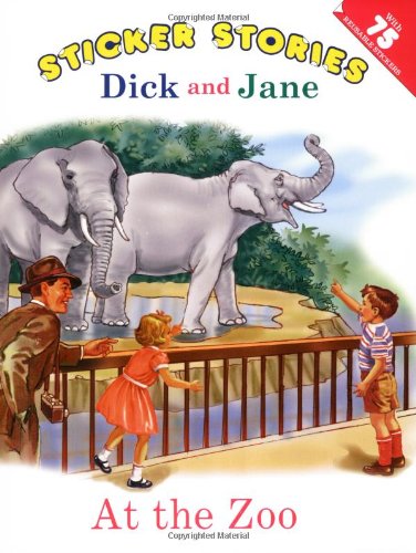 Dick and Jane: At the Zoo: Sticker Stories