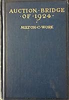 Auction Bridge of 1924 Including the Latest Official Laws B000NPX1DA Book Cover